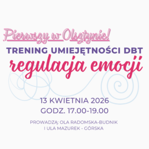Trening umiejętności DBT (Olsztyn)